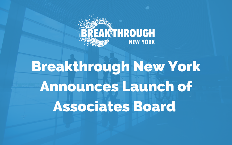 Breakthrough New York Announces Launch of Associates Board