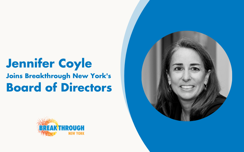 Jennifer Coyle Joins Breakthrough New York’s Board of Directors