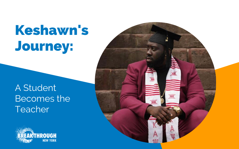 Keshawn’s Journey: A Student Becomes the Teacher